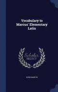 Vocabulary to Marcus' Elementary Latin
