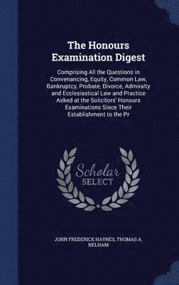 John Frederick Haynes, Thomas A Nelham - Honours Examination Digest, Inbunden. Tillgänglighet: Lägg i varukorg
