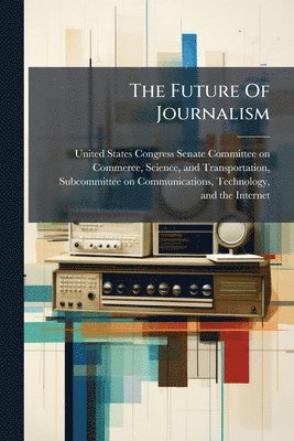 Future Of Journalism, Häftad