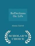 Reflections on Life - Scholar's Choice Edition