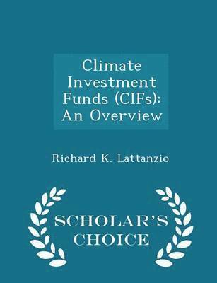 Richard K Lattanzio - Climate Investment Funds (Cifs), Häftad. Tillgänglighet: Lägg i varukorg