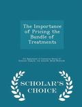 The Importance of Pricing the Bundle of Treatments - Scholar's Choice Edition