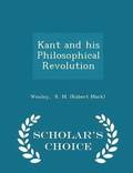 Kant and His Philosophical Revolution - Scholar's Choice Edition