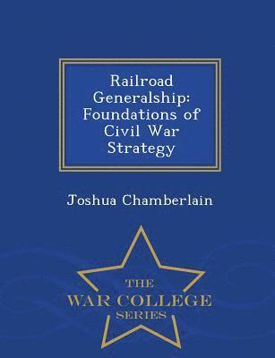 Joshua Chamberlain - Railroad Generalship, Häftad. Tillgänglighet: Lägg i varukorg
