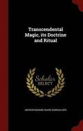 Transcendental Magic, its Doctrine and Ritual