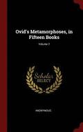 Ovid's Metamorphoses, in Fifteen Books; Volume 2