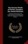 The Genuine Works of Flavius Josephus, the Jewish Historian