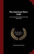 The American Slave-trade