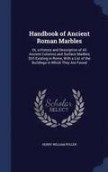 Handbook of Ancient Roman Marbles