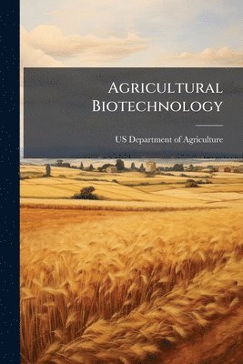 Agricultural Biotechnology, Häftad