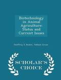 Biotechnology in Animal Agriculture