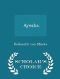 Ayesha - Scholar's Choice Edition