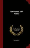 Red Cross &; Iron Cross