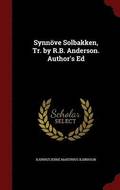 Synnve Solbakken, Tr. by R.B. Anderson. Author's Ed