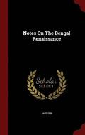Notes On The Bengal Renaissance