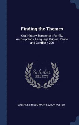 Suzanne B Riess, Mary Lecron Foster - Finding the Themes, Inbunden