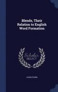 Blends, Their Relation to English Word Formation