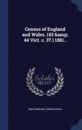 Census of England and Wales. (43 & 44 Vict. c. 37.) 1881..