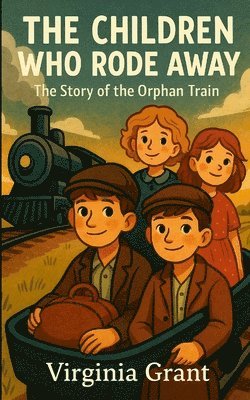 Virginia Grant - Children Who Rode Away, Häftad. Tillgänglighet: Lägg i varukorg