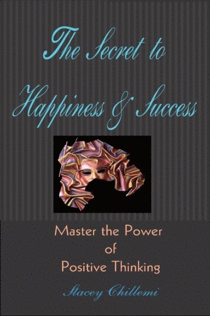 Stacey Chillemi - Secret to Happiness & Success: Master the Power of Positive Thinking, E-bok. Tillgänglighet: Lägg i varukorg
