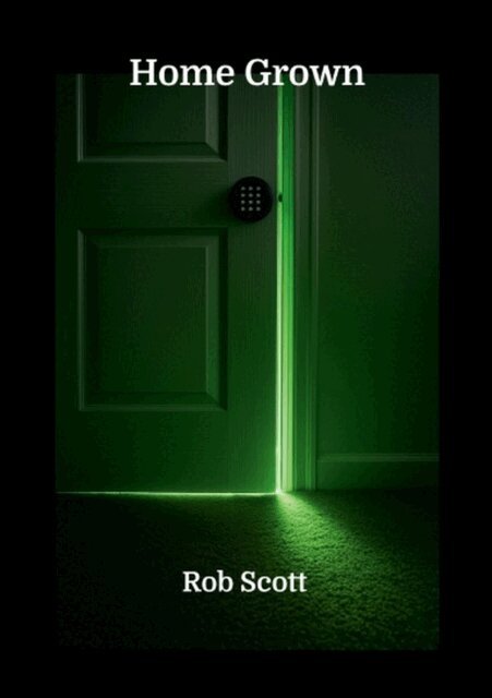 Rob Scott - Home Grown, E-bok