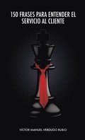 150 Frases Para Entender El Servicio Al Cliente