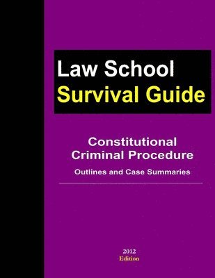 J. Teller - Constitutional Criminal Procedure: Outlines and Case Summaries, Häftad