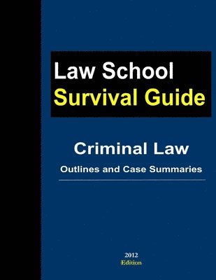 J. Teller - Criminal Law: Outlines and Case Summaries, Häftad
