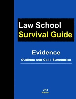 J. Teller - Evidence: Outlines and Case Summaries, Häftad