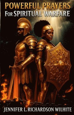 Jennifer Richardson - Powerful Prayers For Spiritual Warfare, Häftad