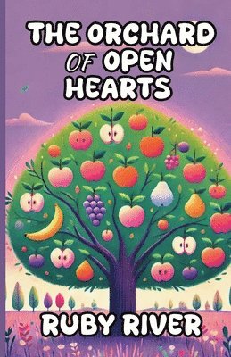 Ruby River - Orchard of Open Hearts, Häftad. Tillgänglighet: Lägg i varukorg