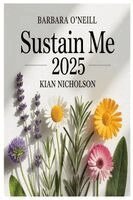 Kian Nicholson - Barbara O'Neill Sustain Me 2025, Häftad