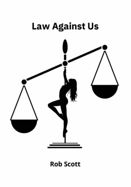 Rob Scott - Law Against Us, E-bok