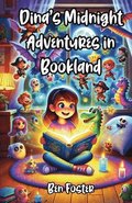 Dina's Midnight Adventures in Bookland