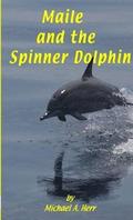 Maile and the Spinner Dolphin