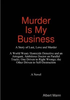 Albert Mann - Murder is My Business, Häftad. Tillgänglighet: Lägg i varukorg