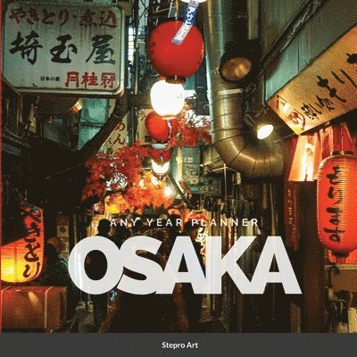 Stepro Designs - Osaka Any Year Planner, Häftad. Tillgänglighet: Lägg i varukorg