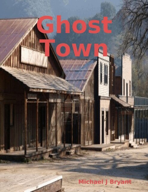 Michael J. Bryant - Ghost Town, E-bok. Tillgänglighet: Lägg i varukorg