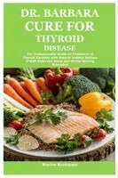Marion Buchanan - Dr. Barbara Cure for Thyroid Disease, Häftad. Tillgänglighet: Lägg i varukorg