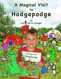 A Magical Visit to Hodgepodge