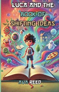 Luca and the Book of Shifting Ideas