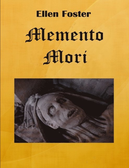Ellen Foster - Memento Mori, E-bok