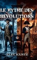 Alex Kamuz - Mythe Des Révolutions, Inbunden. Tillgänglighet: Lägg i varukorg
