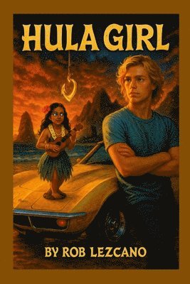 Rob Lezcano - Hula Girl, Häftad