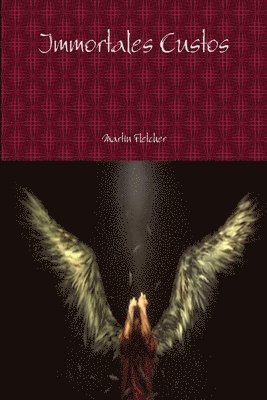 Martin Fletcher - Immortales Custos, Häftad. Tillgänglighet: Lägg i varukorg