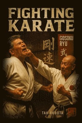 Takayuki Kubota - Fighting Karate, Häftad