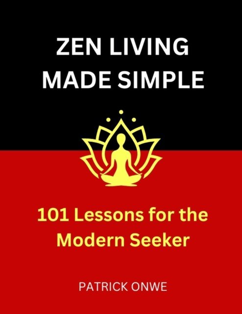 Patrick Onwe - Zen Living Made Simple, E-bok. Tillgänglighet: Lägg i varukorg