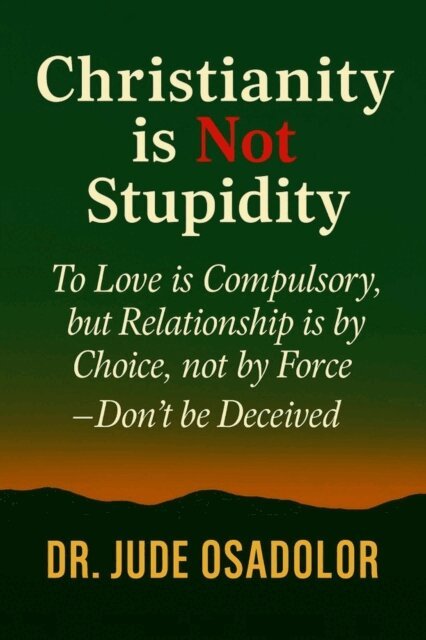 DR. JUDE OSADOLOR - Christianity is not Stupidity, E-bok. Tillgänglighet: Lägg i varukorg