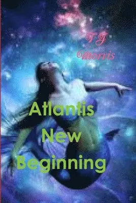 Tj Morris - Atlantis New Beginning, Häftad. Tillgänglighet: Lägg i varukorg