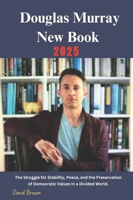 David Brown - Douglas Murray New Book 2025, Häftad